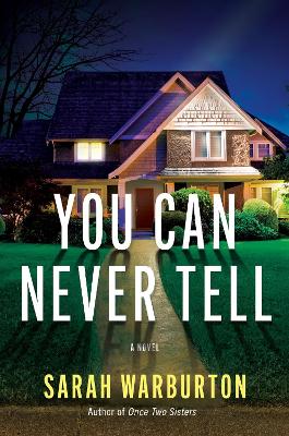 You Can Never Tell: A Novel book