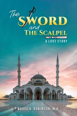 The Sword and the Scalpel book