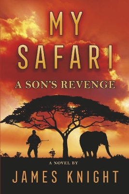 My Safari: A Son's Revenge book