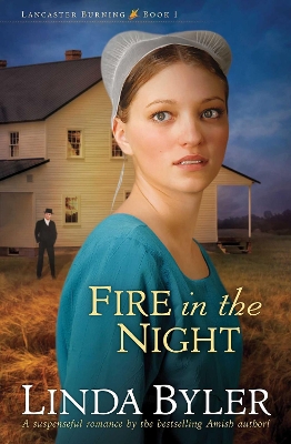 Fire in the Night: A Suspenseful Romance By The Bestselling Amish Author! book