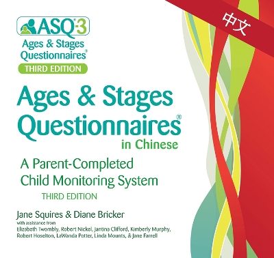 Ages & Stages Questionnaires® (ASQ®-3): Questionnaires (Chinese): A Parent-Completed Child Monitoring System book