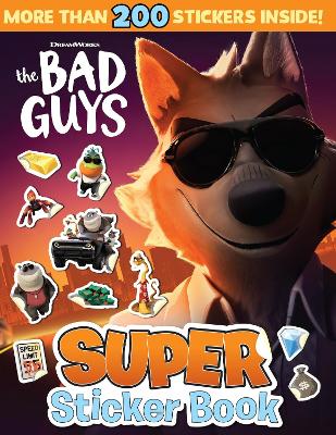 The Bad Guys Super Sticker Book book