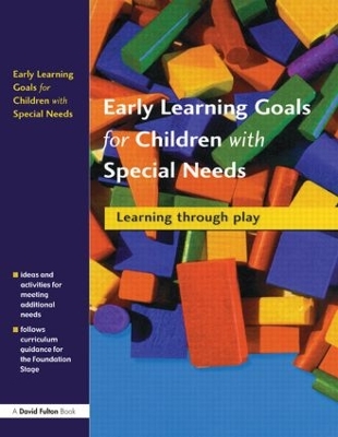 Early Learning Goals for Children with Special Needs by Collette Drifte