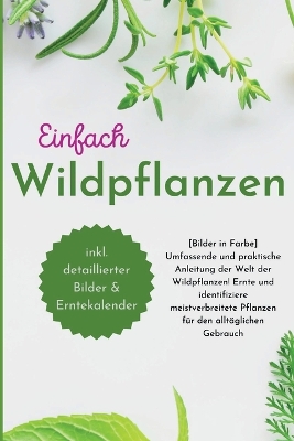 Einfach Wildpflanzen by André Paolin