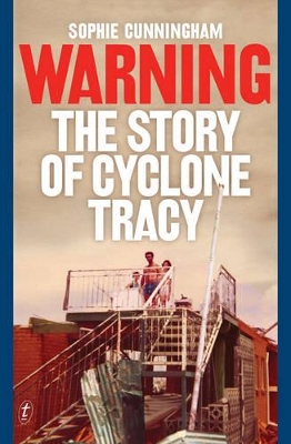Warning: The Story Of Cyclone Tracy book