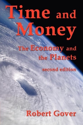 Time and Money: The Economy and the Planets (second Edition) book