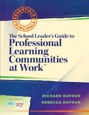 School Leader's Guide to Professional Learning Communities at Workacentsa Acents book