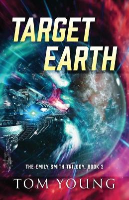 Target Earth: The Emily Smith Trilogy, Book 3 book