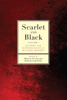 Scarlet and Black: Slavery and Dispossession in Rutgers History book