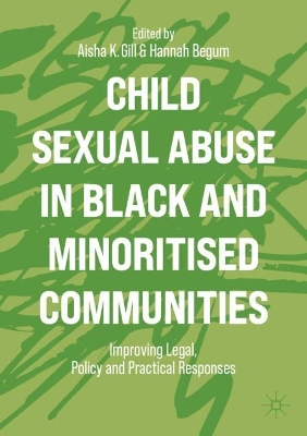 Child Sexual Abuse in Black and Minoritised Communities: Improving Legal, Policy and Practical Responses book