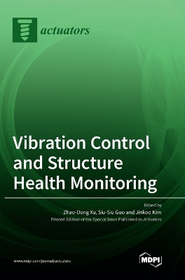 Vibration Control and Structure Health Monitoring book