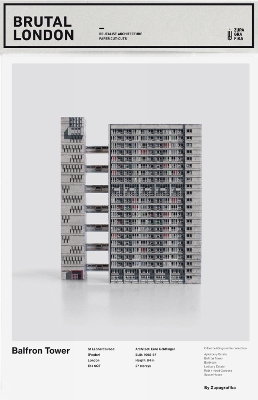 Brutal London: Balfron Tower: Build Your Own Brutalist London book