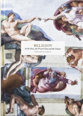 Religion: In the Past, the Present Day and the Future book