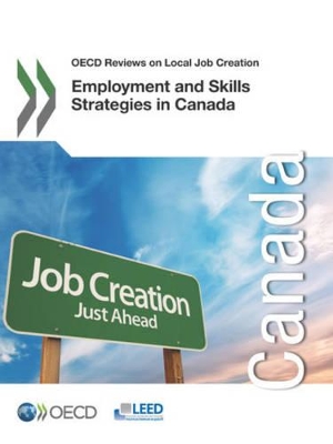 Employment and skills strategies in Canada by Organisation for Economic Co-operation and Development