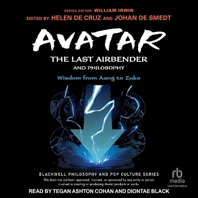 Avatar: The Last Airbender and Philosophy: Wisdom from Aang to Zuko by Helen De Cruz