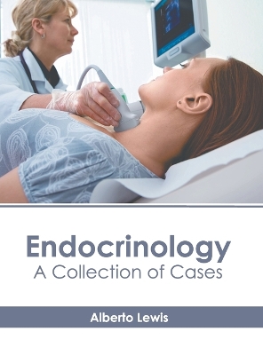 Endocrinology: A Collection of Cases book