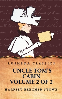 Uncle Tom's Cabin Volume 2 of 2 book