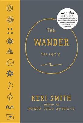 The The Wander Society by Keri Smith