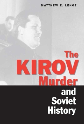 Kirov Murder and Soviet History book