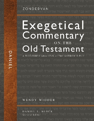 Daniel: A Discourse Analysis of the Hebrew Bible by Wendy L. Widder