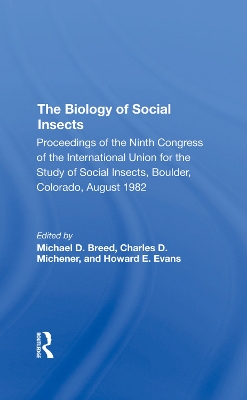 The Biology of Social Insects: Proceedings Of The Ninth Congress Of The International Union For The Study Of Social Insects book