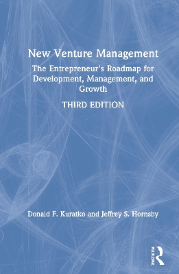 New Venture Management: The Entrepreneur's Roadmap for Development, Management, and Growth book