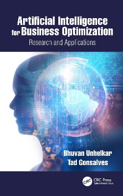 Artificial Intelligence for Business Optimization: Research and Applications book