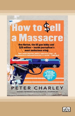 How to sell a Massacre by Peter Charley