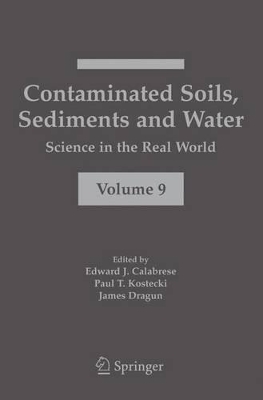 Contaminated Soils, Sediments and Water: by Edward J. Calabrese