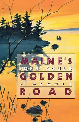 Maine's Golden Road book
