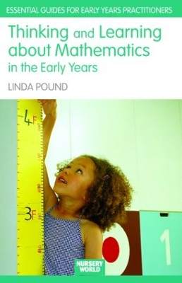 Thinking and Learning About Mathematics in the Early Years by Linda Pound