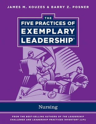 The Five Practices of Exemplary Leadership by James M. Kouzes