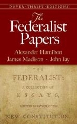 The Federalist Papers by Alexander Hamilton