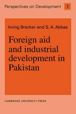 Foreign Aid and Industrial Development in Pakistan book