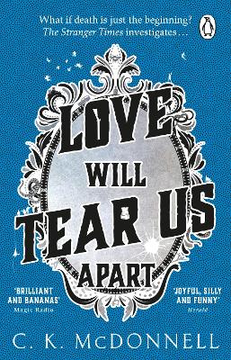 Love Will Tear Us Apart: (The Stranger Times 3) book