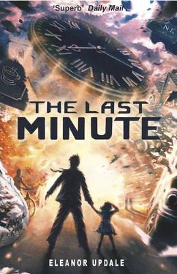 The Last Minute by Eleanor Updale