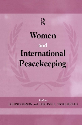 Women and International Peacekeeping by Louise Olsson