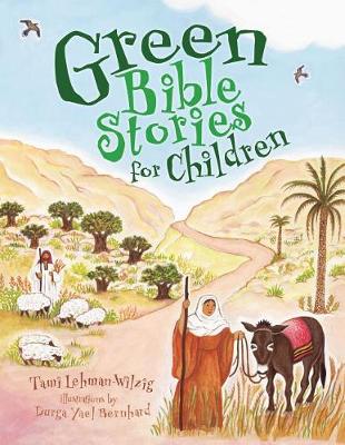 Green Bible Stories for Children by Tami Lehman-Wilzig