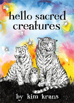 Hello Sacred Creatures book