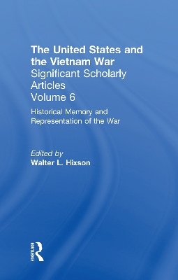 The United States and the Vietnam War by Walter L. Hixson