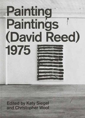 Painting Paintings (David Reed) 1975 book