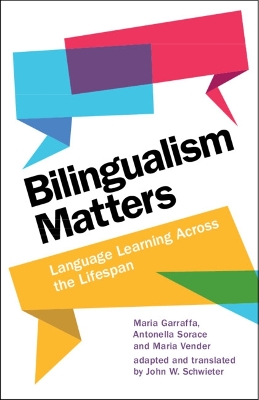 Bilingualism Matters: Language Learning Across the Lifespan book