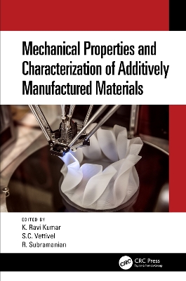 Mechanical Properties and Characterization of Additively Manufactured Materials book
