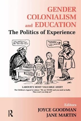 Gender, Colonialism and Education by Joyce Goodman