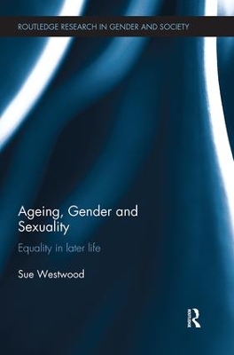 Ageing, Gender and Sexuality: Equality in Later Life book