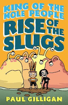 King of the Mole People: Rise of the Slugs book