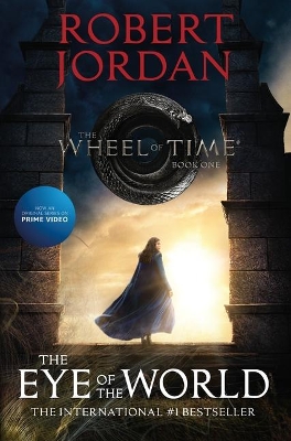 The The Eye of the World: Book One of the Wheel of Time by Robert Jordan