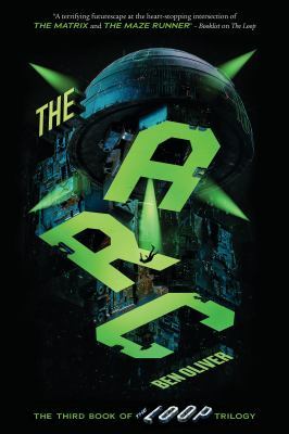 The ARC (the Third Book of the Loop Trilogy) by Ben Oliver