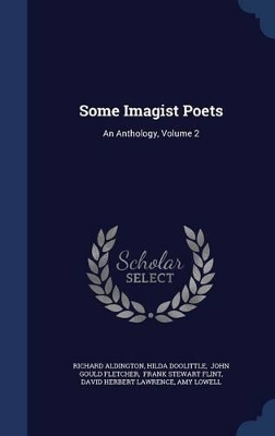 Some Imagist Poets by Richard Aldington