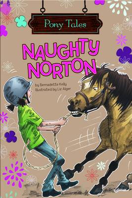 Naughty Norton by Bernadette Kelly